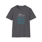 Yacht-Level Hobby Costs T-Shirt