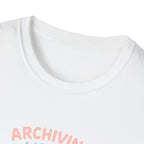 Acid-Free Life Archiving T-Shirt