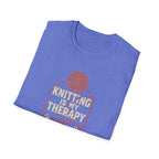 Knitting Is Therapy T-Shirt
