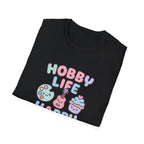 Hobby Life Happy Life T-Shirt