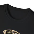 Threading Your Fears T-Shirt