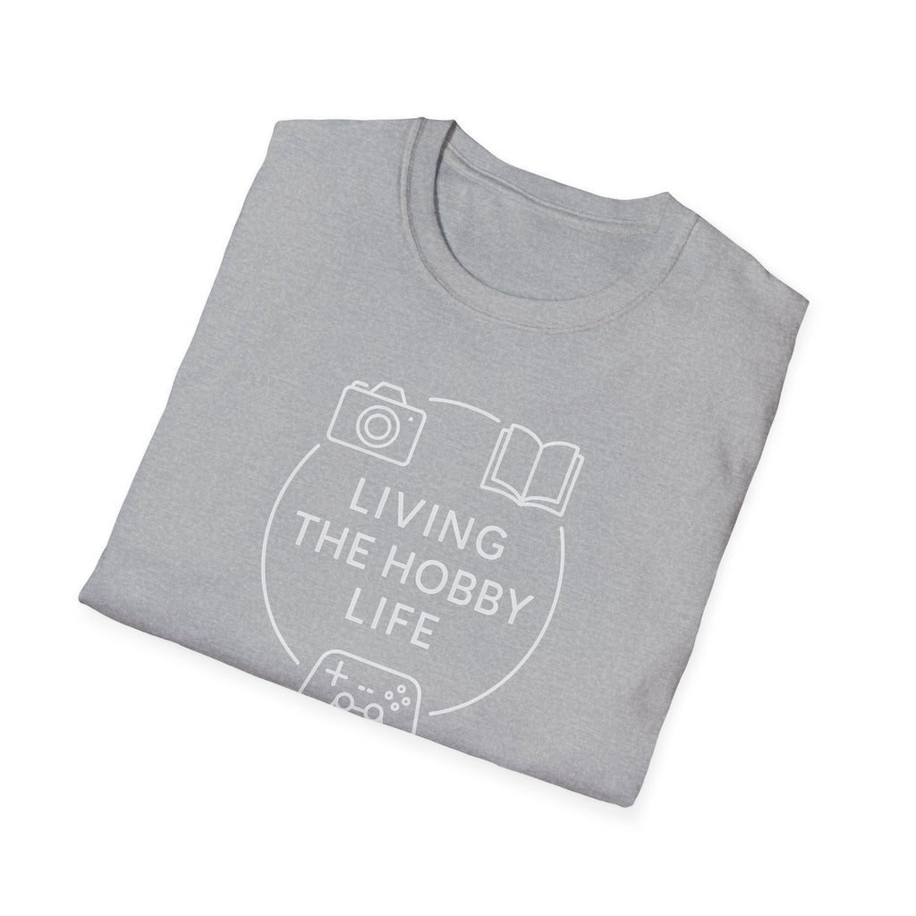 Living the Hobby Life T-Shirt